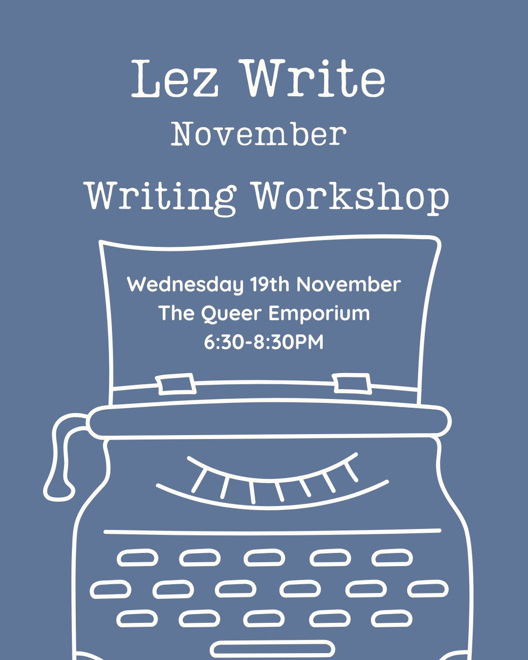 Graphic for 'Lez Write November' workshop with a typewriter illustration on a green background, and the date (19th November) and time (6:30-8:30PM) of the event.