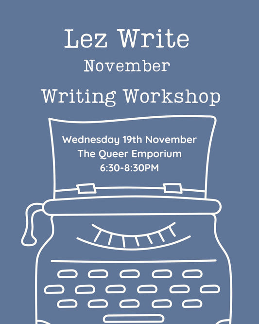 Graphic for 'Lez Write November' workshop with a typewriter illustration on a green background, and the date (19th November) and time (6:30-8:30PM) of the event.