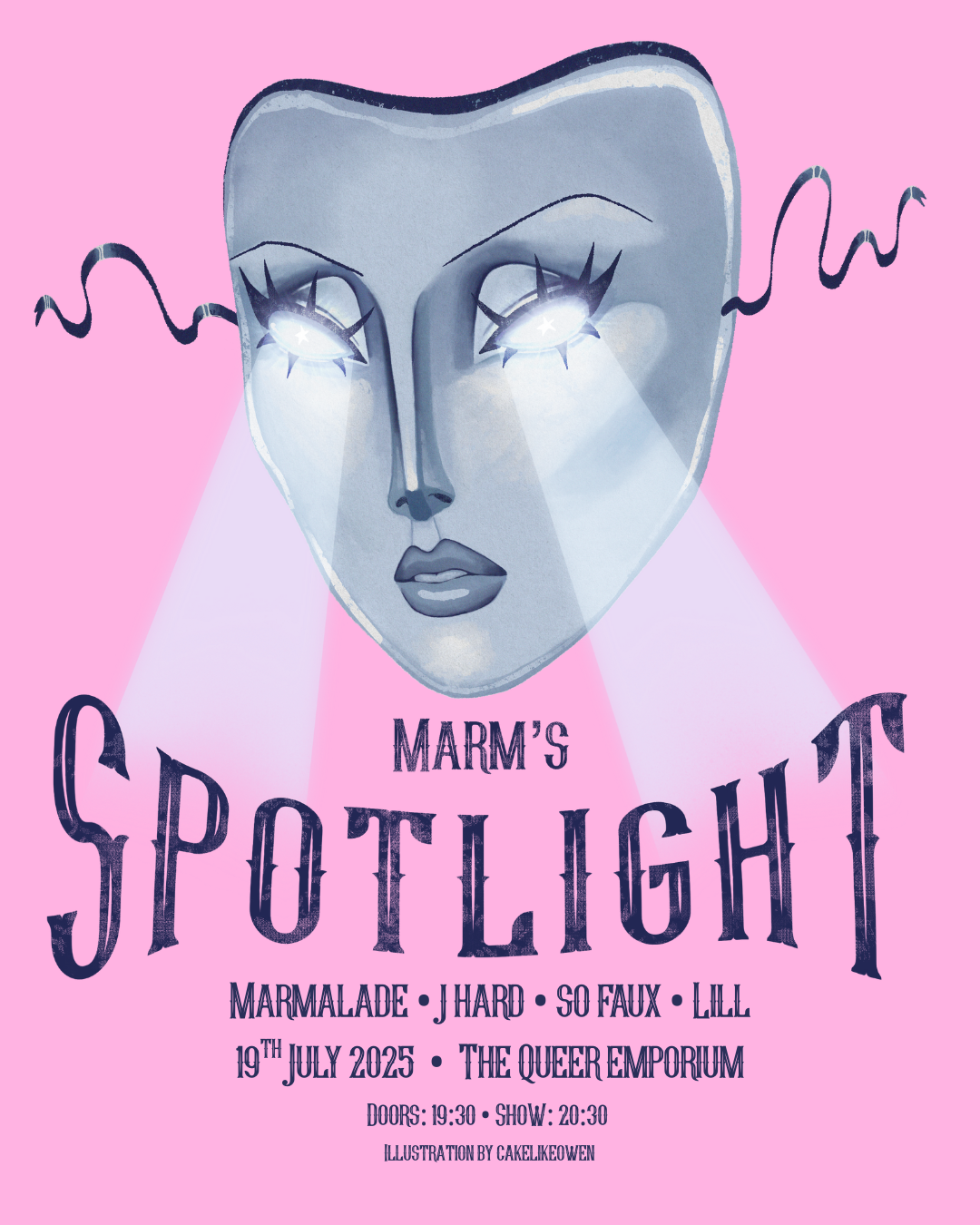 Light pink background featuring a grey, illustrated theatre masked with spotlights shining out of it. Underneath is the title of the show, the line-up, time (doors at 19:30 and show at 20:30), the date (19th July 2025), location and artist credit.
