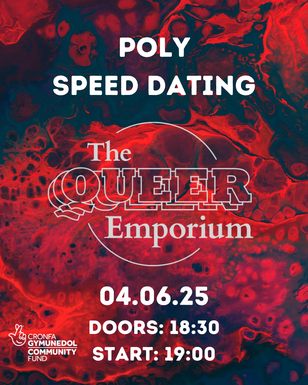 Red and dark blue marbled background with the title of the event, date (04/06/25), time doors open (18:30) and start time (19:00). It also includes The Queer Emporium's and National Lottery Community Fund Wales's logos.