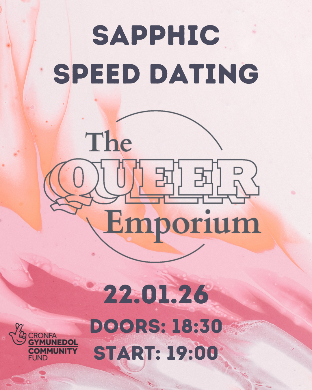 Orange, pink and white marbled background with the title of the event, date (22/01/26), time doors open (18:30) and start time (19:00). It also includes The Queer Emporium's and National Lottery Community Fund Wales's logos.