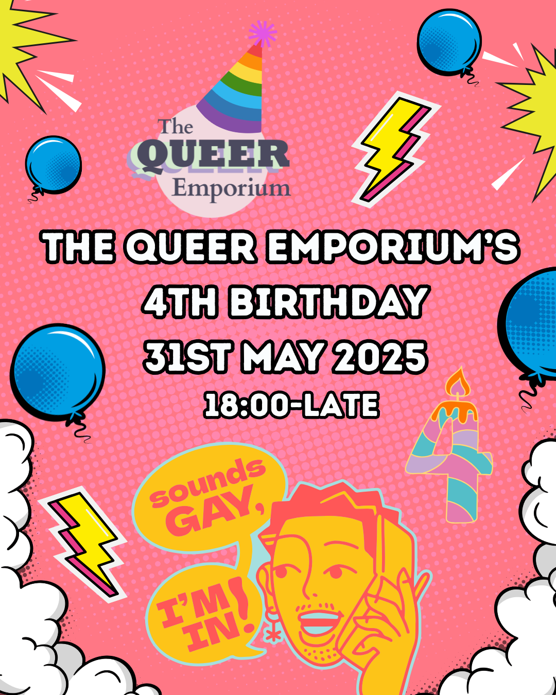 Pink background featuring cartoonish images of balloons, lightning bolts, party hats, clouds, a candle in the shape of a 4 and someone on the phone with the speech bubbles, 'Sounds gay, I'm in!'. It includes the event's details, including the name, date (31st May 2025) and time (18:00-late).