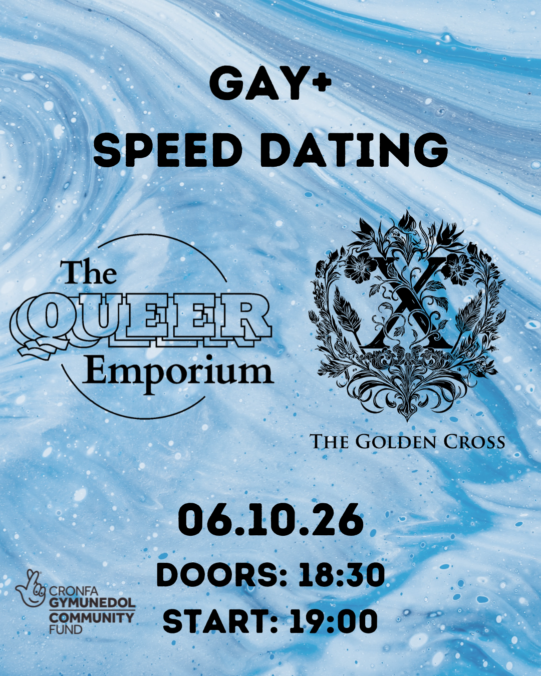 Blue and white blue marbled background with the title of the event, date (06/10/26), time doors open (18:30) and start time (19:00). It also includes The Queer Emporium's, The Golden Cross's and National Lottery Community Fund Wales's logos.