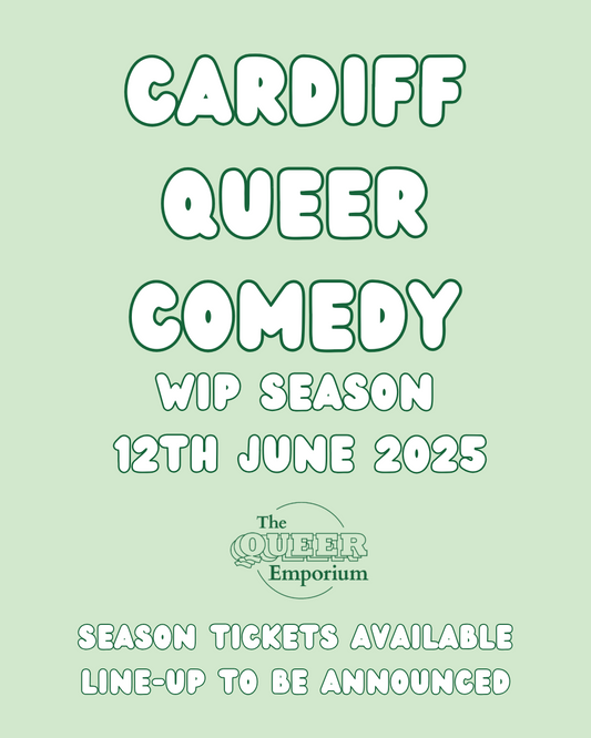Light green background with name of the event and date (12th June 2025). Underneath, there is a dark green version of The Queer Emporium's logo and the writing, 'Season tickets available | Line-up to be announced'.