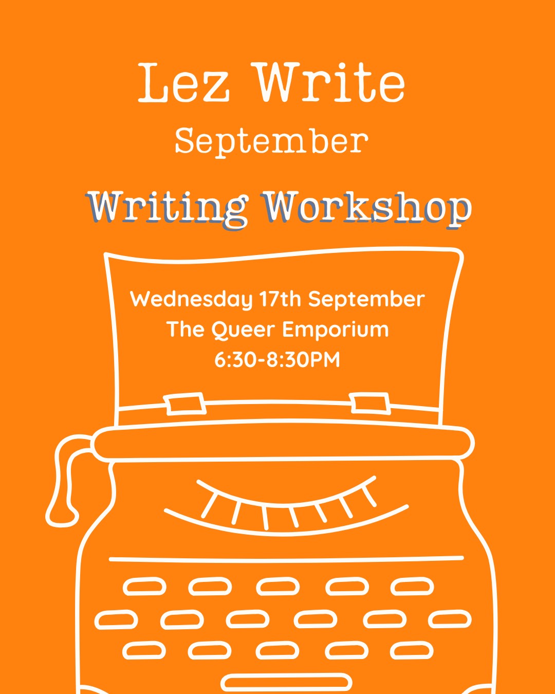 Promotional graphic for 'Lez Write' writing workshop with a typewriter illustration on an orange background.