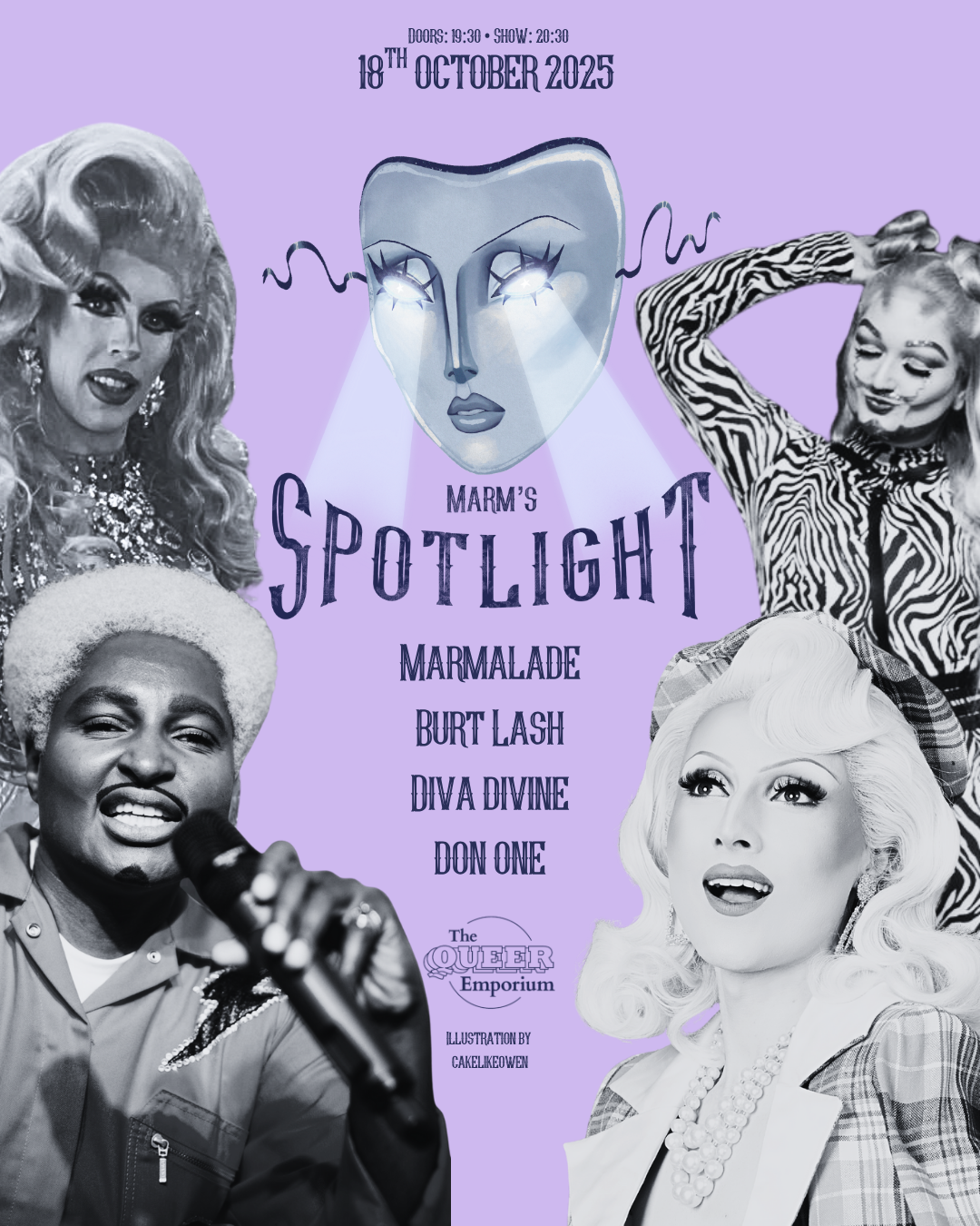 Lilac background featuring illustrated logo of ‘Marm’s Spotlight’ (a theatre mask with spotlights erupting from the eyes) in the centre, enlarged. Underneath this are the names of the acts on the line-up (Marmalade, Burt Lash, Diva Divine & Don One), the date of the event (18th October 2025) and time (doors at 19:30, show at 20:30).