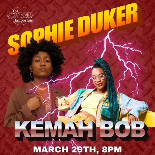 Comedy: Sophie Duker & Kemah Bob