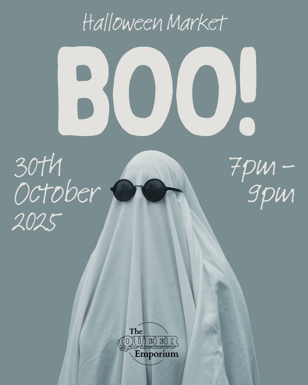 Poster for The Queer Emporium's Halloween Market, featuring a person covered with a white bed sheet on a grey background. Also included is the date (30/10/2025) and time (7PM-9PM).