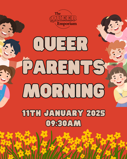 An orange - red poster with daffodils and cartoon children. It’s says ‘Queer Parents Morning 11th January 2025 09:30am