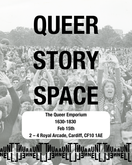 Black and white photo of a crowd of people, hands raised above their head. The name of the workshop ('Queer Story Space'), location (The Queer Emporium), time (16:30-18:30) and date (15th February) are also included, alongside the Aunt Nell logo.