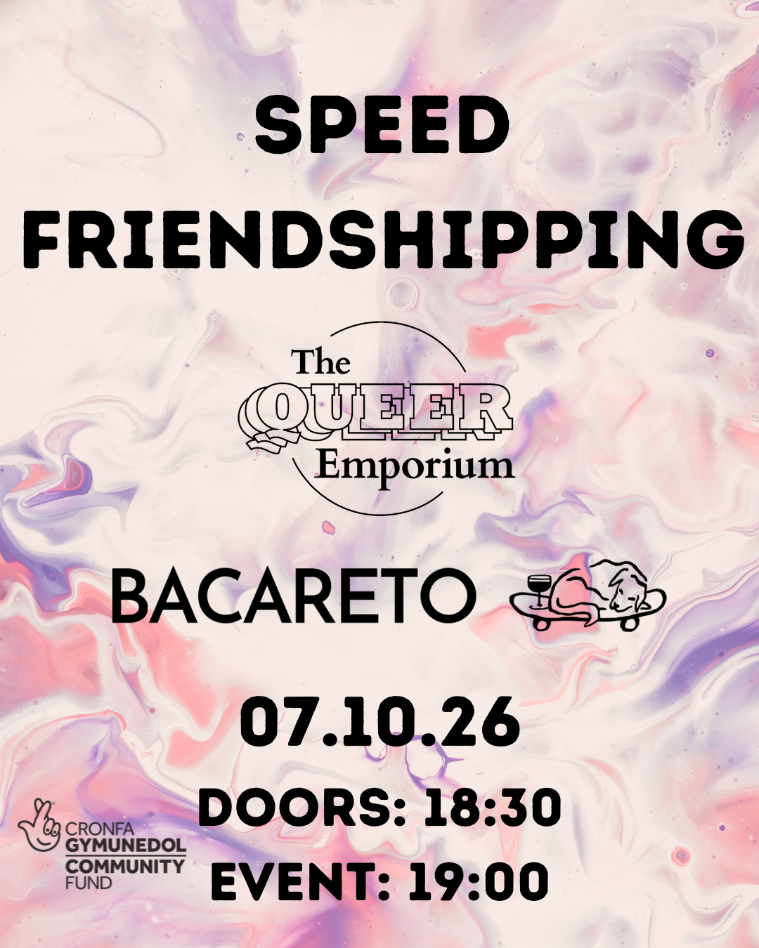 Pink and purple marbled background, featuring The Queer Emporium logo, name, event opening time (18:30) and start time (19:00), location (Bacareto)  and date (07/10/2026) of the event.
