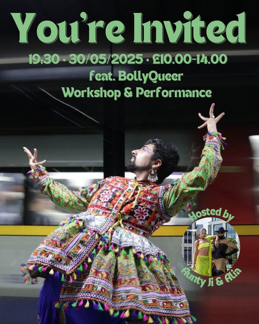 Green writing featuring name of the show, start time (19:30), date (30/05/2025) and price overlaying an image of a tube from London Underground in motion (white, red and blue) with Vinay holding a pose in front of it, dressed in a multicoloured garment. In a circle next to them is an image of the hosts, Aunty Ji & Alia.